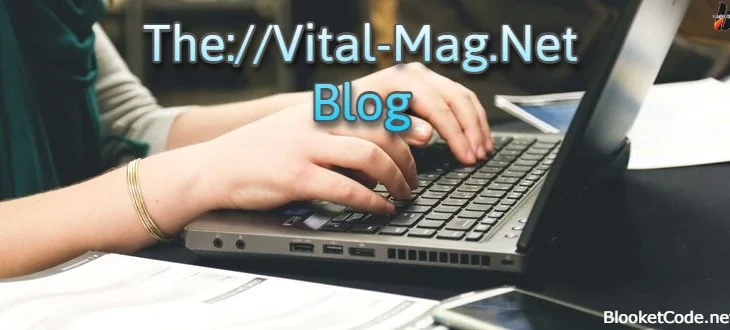 The://Vital-Mag.Net Blog: Your Trusted Source for Vital Knowledge