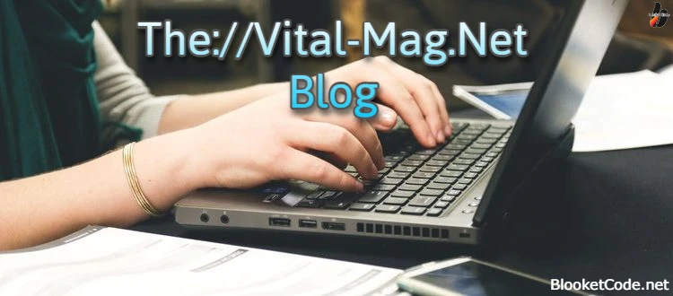 The://Vital-Mag.Net Blog: Your Trusted Source for Vital Knowledge