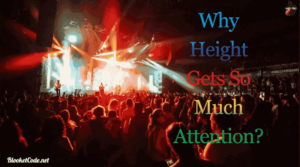 Why Height Gets So Much Attention