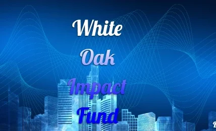 White Oak Impact Fund