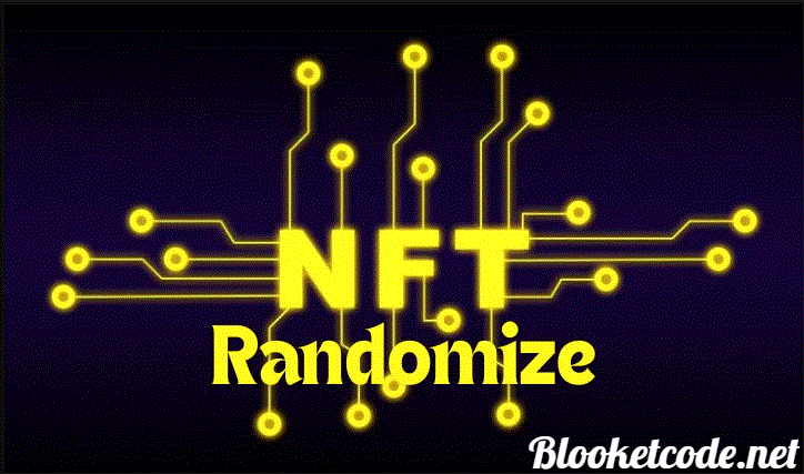 NFTRandomize: A Game-Changer in the Digital Art World